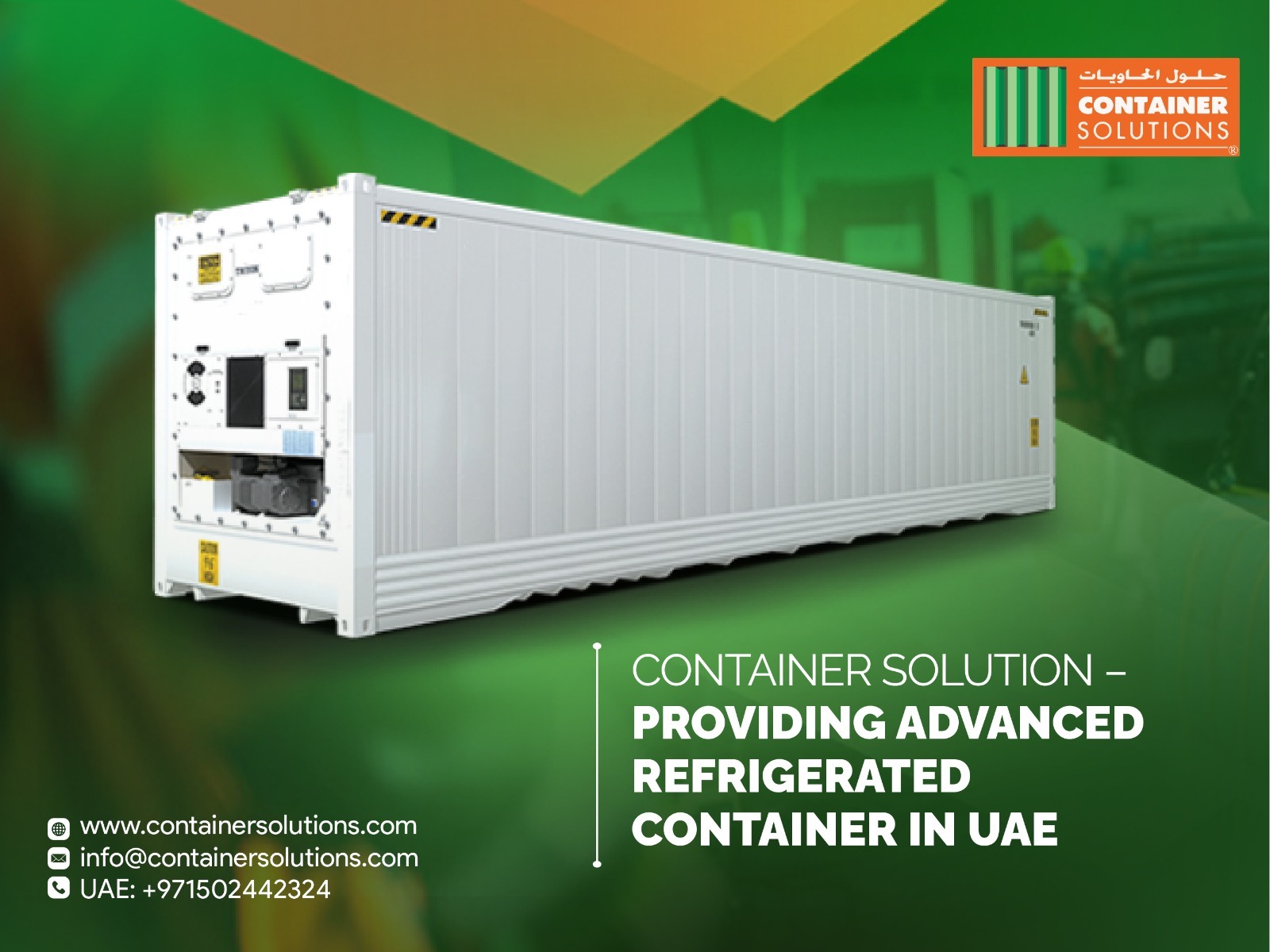 Looking for Most Reliable Refrigerated Container in UAE? Choose Container Solutions.