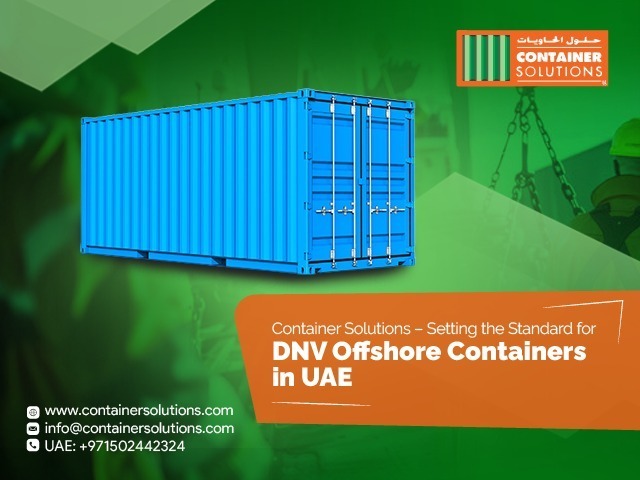 Looking for Reliable DNV Offshore Containers in UAE? Trust Container Solutions